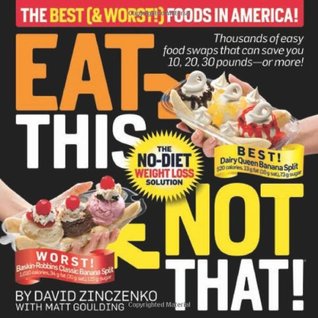 ¡Coma Esto No Eso! Los mejores (y peores!) Alimentos en América !: La dieta sin pérdida de peso solución