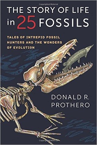 La historia de la vida en 25 fósiles: cuentos de intrépidos cazadores de fósiles y las maravillas de la evolución