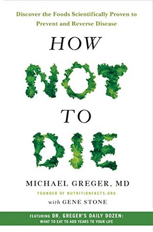 Cómo no morir: Descubra los alimentos científicamente probados para prevenir y revertir la enfermedad