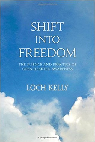 Shift Into Freedom: La ciencia y la práctica de la conciencia abierta