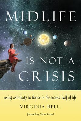 Midlife no es una crisis: Uso de la astrología para prosperar en la segunda mitad de la vida