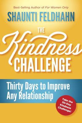 El desafío de la bondad: Treinta días para mejorar cualquier relación