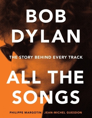 Bob Dylan Todas las canciones: La historia detrás de cada pista