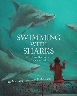 Nadando con los tiburones: los descubrimientos atrevidos de Eugenie Clark