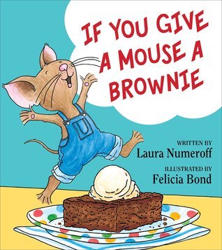 Si le das a un ratón un brownie