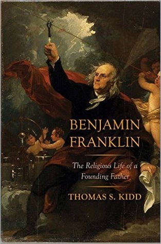Benjamin Franklin: La Vida Religiosa de un Padre Fundador
