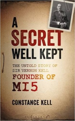 Un secreto bien conservado: una cuenta de la obra de Sir Vernon Kell, fundador de MI5