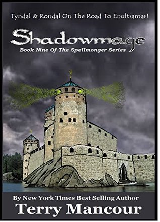 Shadowmage: Libro Nueve de la serie Spellmonger