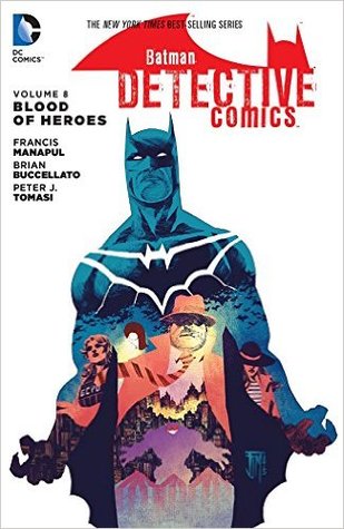 Batman: Detective Comics, Volumen 8: Blood of Heroes