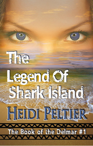 La leyenda de la isla del tiburón (el libro del Delmar # 1)