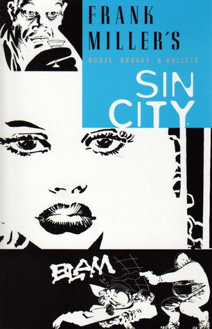 Sin City, vol. 6: Booze, Broads y Balas