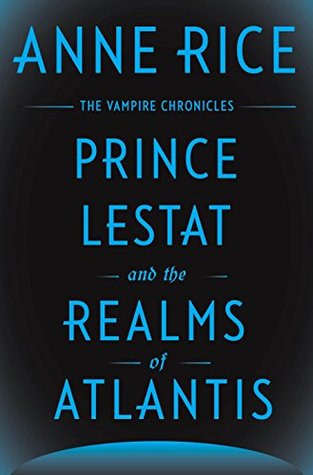 El Príncipe Lestat y los Reinos de la Atlántida
