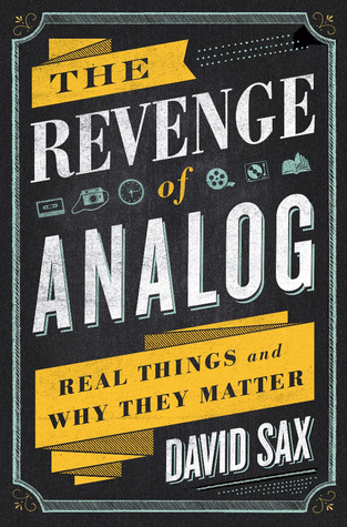 La venganza del analógico: cosas reales y por qué son importantes