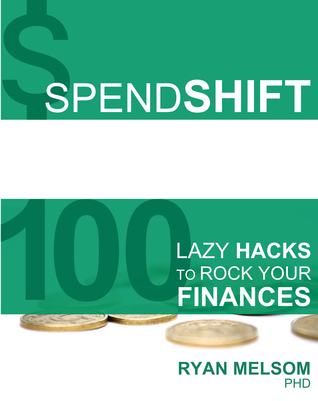 Spendshift: 100 Lazy Hacks para balancear sus finanzas