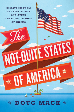 Los estados no bastantes de América: despachos de los territorios y de otros puestos avanzados alejados de los EEUU