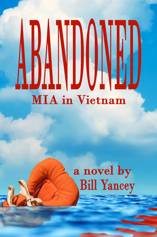 Abandonado: MIA en Vietnam