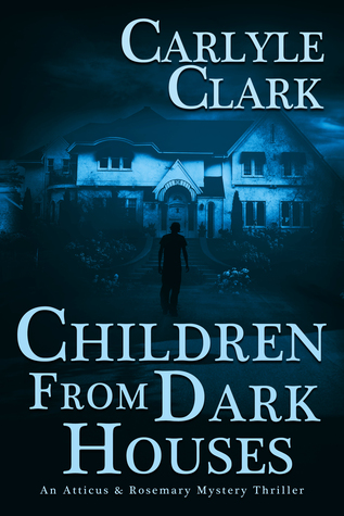 Los niños de las casas oscuras: Atticus & Rosemary Mystery Thriller Book 1
