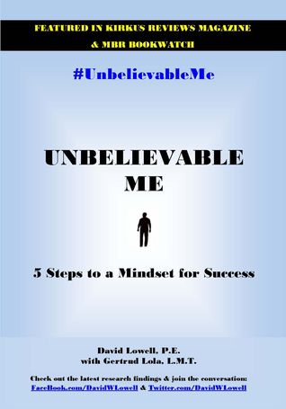 Unbelievable Me: 5 pasos para una mentalidad de éxito