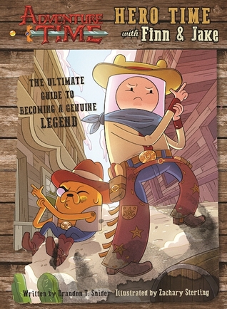 Adventure Time: Hero Time con Finn y Jake: La última guía para convertirse en una auténtica leyenda