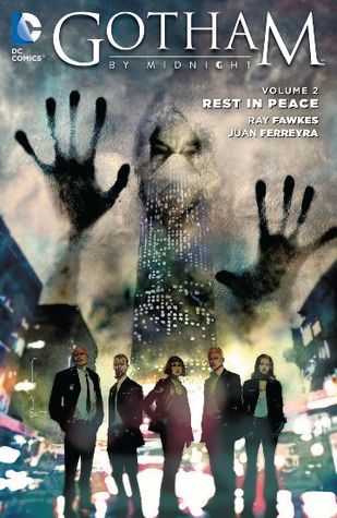 Gotham By Midnight, Volume 2: Descanso en la paz