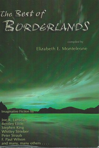 El mejor de Borderlands, Vols. 1-5: Una antología de ficción imaginativa