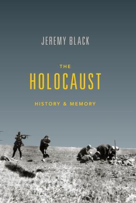 El Holocausto: Historia y memoria