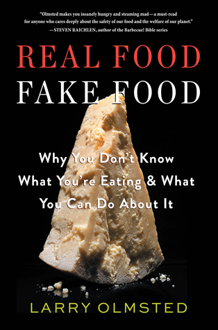 Real Food / Fake Food: Por qué no sabes lo que comes y lo que puedes hacer al respecto