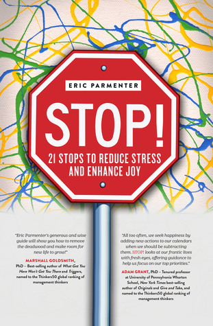 STOP !: 21 se detiene para reducir el estrés y mejorar la alegría