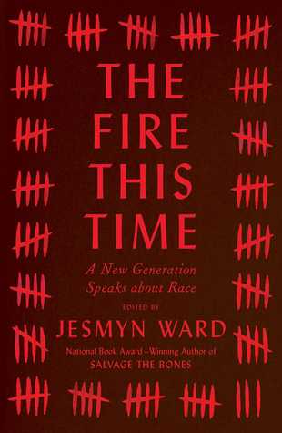 El fuego esta vez: una nueva generación habla sobre la raza