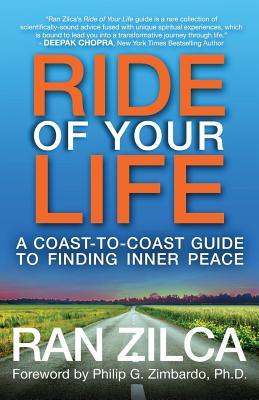 Ride of Your Life: Una guía de Costa a Costa para encontrar la paz interior