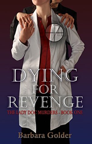 Morir por la venganza (The Lady Doc Murders Book 1)
