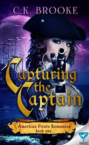 Capturar al capitán (Libro 1 de los romances del pirata americano)