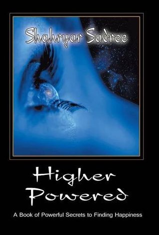 Higher Powered: Un libro de poderosos secretos para encontrar la felicidad