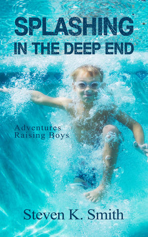 Salpicaduras en el final profundo: Adventures Raising Boys
