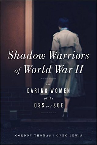 Guerreros Sombra de la Segunda Guerra Mundial: Las mujeres atrevidas de la OSS y SOE