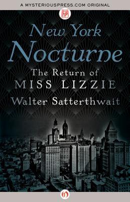 Nocturne de Nueva York: La vuelta de Srta. Lizzie (Srta. Lizzie, # 2)