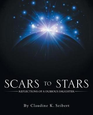 Cicatrices a las estrellas: Reflexiones de una hija dudosa