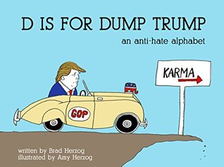 D es para Dump Trump: Un Anti-Hate Alphabet