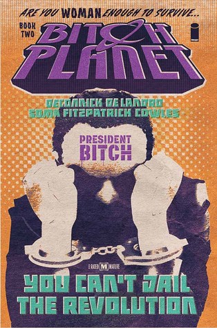 Bitch Planet, vol. 2: Presidente Perra