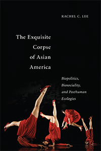 El exquisito cadáver de la América asiática: biopolítica, biosocialidad y ecología posthumana