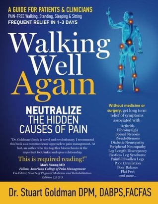 Caminar bien otra vez: Neutralizar las causas ocultas del dolor