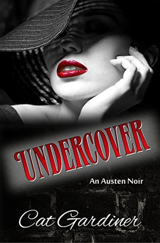 Undercover - Un Austen Noir