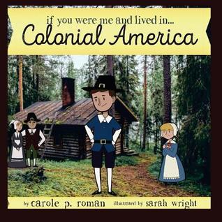 Si usted fuera yo y viviera en ... América colonial
