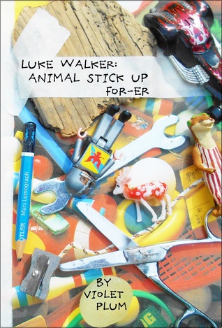 Luke Walker: Animal Stick Up For-Er