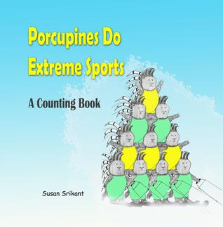Porcupines Do Extreme Sports: Un libro de recuento