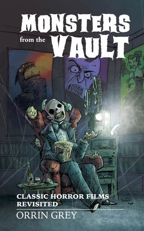 Monsters from the Vault: Películas clásicas de terror revisadas