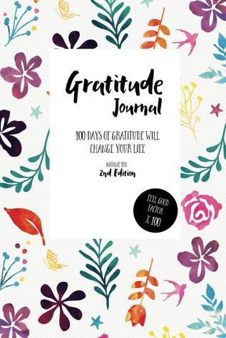 Diario de gratitud: 100 días de gratitud cambiarán su vida