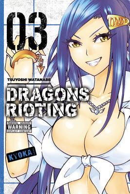 Dragons Rioting, vol. 3