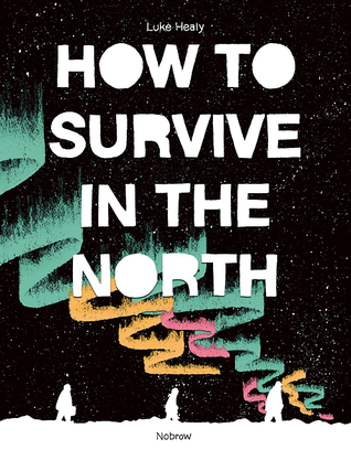 Cómo sobrevivir en el norte