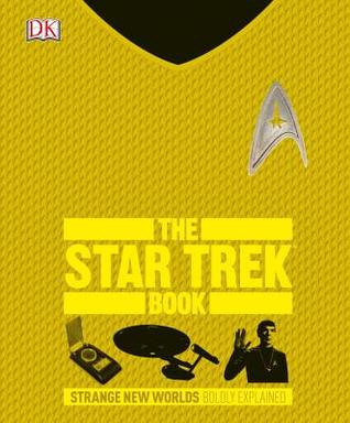 El libro de Star Trek: Nuevos mundos extraños explícitamente explicados